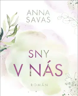 Svetová beletria Sny v nás - Anna Savas