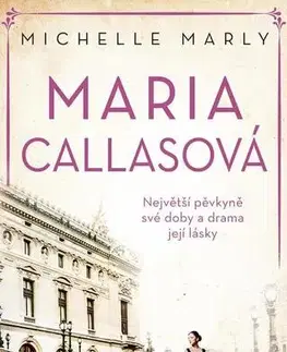 Romantická beletria Maria Callasová - Michelle Marly