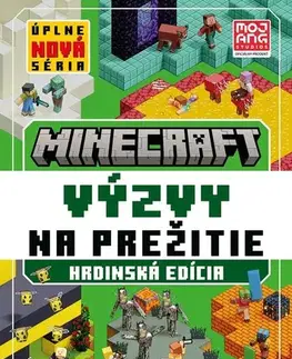 Pre deti a mládež - ostatné Minecraft - Výzvy na prežitie - Hrdinská edícia - Kolektív autorov