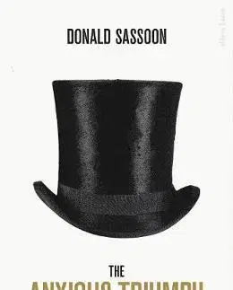 Cudzojazyčná literatúra The Anxious Triumph - Donald Sassoon