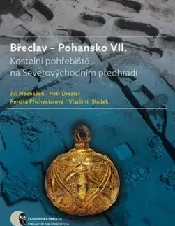 Svetové dejiny, dejiny štátov Břeclav Pohansko VII - Kolektív autorov