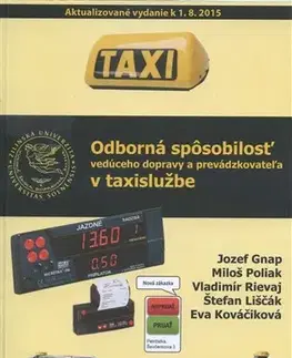 Odborná a náučná literatúra - ostatné Odborná spôsobilosť vedúceho dopravy a prevádzkovateľa v taxislužbe - Jozef Gnap