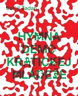 Svetová beletria Hymna demokratickej mládeže - Serhij Žadan