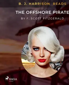 Beletria - ostatné Saga Egmont B. J. Harrison Reads The Offshore Pirate (EN)