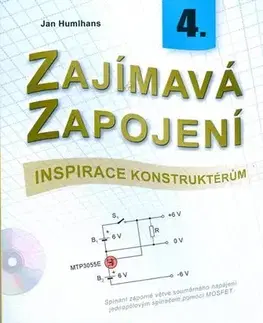 Odborná a náučná literatúra - ostatné Zajímavá zapojení 4.+CD - Jan Humlhans
