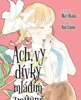 Manga Ach, vy dívky mládím zmítané 4 - Mari Okada,Nao Emoto,Jakub Jezdinský
