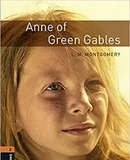 Cudzojazyčná literatúra Anne Of Green Gables - Oxford Bookworm Library 2 - John Montgomery