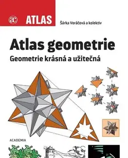 Matematika, logika Atlas geometrie, 2. vydání - Šárka Voráčová,Kolektív autorov