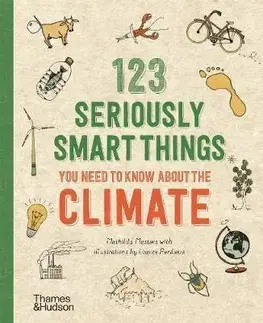 Prírodné vedy - ostatné 123 Seriously Smart Things You Need To Know About The Climate - Mathilda Masters,Louize Perdieus