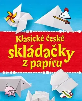 Výrobky z papiera Klasické české skládačky z papíru, 2. vydání - neuvedený,Romana Šíchová,Antonín Šplíchal