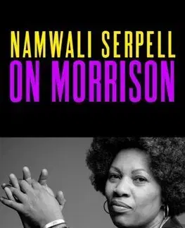 Literatúra On Morrison - Namwali Serpell