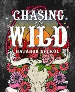 Erotická beletria Chasing the Wild – Határok nélkül - Elliott Rose