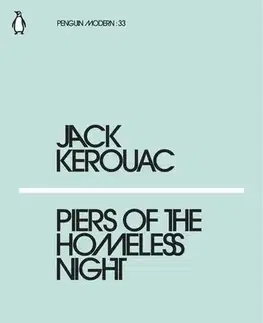 Cudzojazyčná literatúra Piers of the Homeless Night - Jack Kerouac