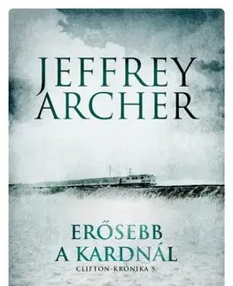 Svetová beletria Erősebb a kardnál - Jeffrey Archer