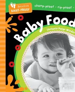 Leporelá, krabičky, puzzle knihy Barefoot Baby-Proof: Baby Food - Stefanie Paige Wieder