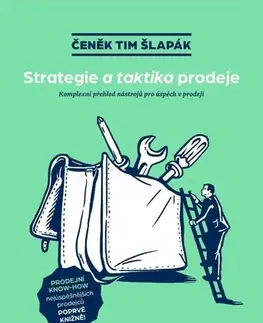 Podnikanie, obchod, predaj Strategie a taktika prodeje - Čeněk Tim Šlapák
