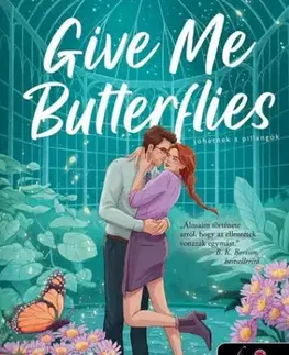 Romantická beletria Give Me Butterflies - Jöhetnek a pillangók - Oaks Sisters 1. - Jillian Meadows
