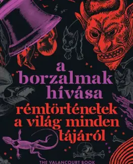 Detektívky, trilery, horory A borzalmak hívása - Rémtörténetek a világ minden tájáról - (Különleges kiadás)