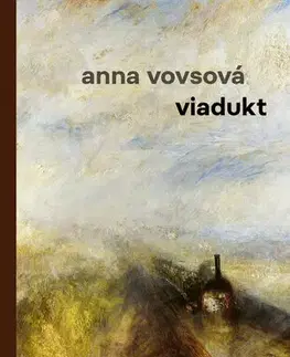 História - ostatné Viadukt - Anna Vovsová