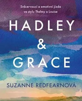 Svetová beletria Hadley a Grace - Suzanne Redfearnová,Jana Jašová