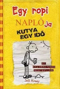 Pre deti a mládež - ostatné Egy ropi naplója 4. - Kutya egy idő - Jeff Kinney