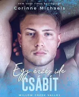 Romantická beletria Egy érzés idecsábít - Michaels Corinne