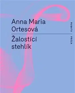 Historické romány Žalostící stehlík - Anna Maria Ortes,Jiří Pelán