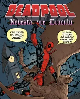 Komiksy Deadpool: Nevesta pre Draculu - Brian Posehn,Duggan Gerry,Reilly Brown,Scott Koblish