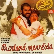 Humor a satira SUPRAPHON a.s. Prodaná nevěsta aneb Pojď domů, ona brečí