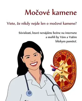 Zdravie, životný štýl - ostatné Močové kamene - Milota Višňovská