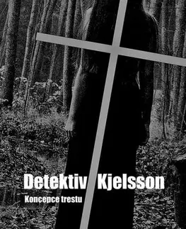 Detektívky, trilery, horory Koncepce trestu - Daniel Janů