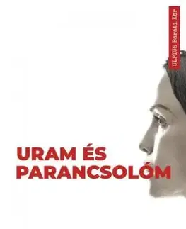 Svetová beletria Uram és parancsolóm - Christina Dalcher