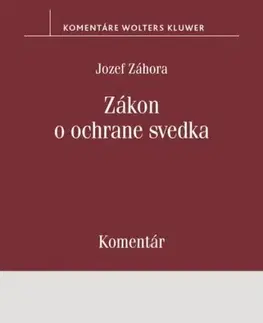 Trestné právo Zákon o ochrane svedka - Komentár - Jozef Záhora