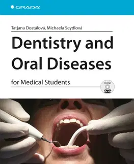 Medicína - ostatné Dentistry and Oral Diseasesfor medical students - Tatjana Dostálová,Michaela Seydlová