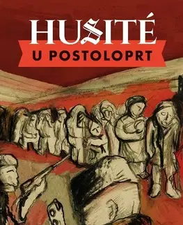 Historické romány Husité u Postoloprt - Jan Vávra