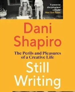 Literárna veda, jazykoveda Still Writing - Dani Shapiro