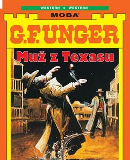 Detektívky, trilery, horory Muž z Texasu - G. F. Unger