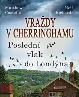 Detektívky, trilery, horory Vraždy v Cherringhamu - Matthew Costello,Neil Richards