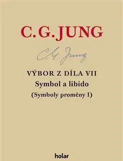 Psychológia, etika Výbor z díla VII. – Symbol a libido - Carl Gustav Jung