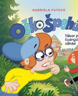 Rozprávky Očko Špehúň 3: Tábor plný čudných záhad - Gabriela Futová,Miroslav Regitko