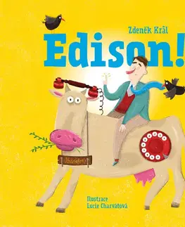 Encyklopédie pre deti a mládež - ostatné Edison! - Zdeněk Král PhD.