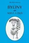 Alternatívna medicína - ostatné Byliny na nervy a duši - Ida Rystonová