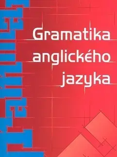 Gramatika a slovná zásoba Gramatika anglického jazyka - Juraj Belán