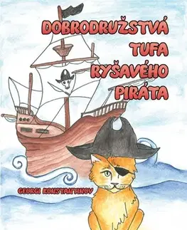 Dobrodružstvo, napätie, western Dobrodružstvá Tufa ryšavého piráta - Georgi Konstantinov,Petra Kandrová,Ľubica Košková