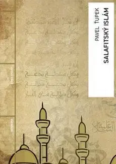 Islam Salafitský islám - Pavel Ťupek