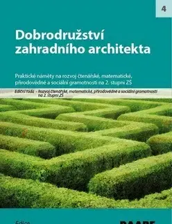 Učebnice pre ZŠ - ostatné Dobrodružství zahradního architekta - Kamila Mužíková,Svatopluk Mareš,Radka Adamcová