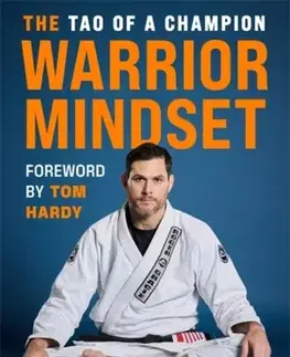 Šport The Warrior Mindset - Roger Gracie