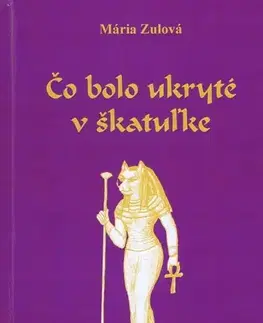 Pre deti a mládež - ostatné Čo bolo ukryté v škatuľke - Mária Zulová