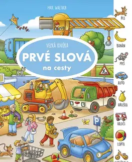 Leporelá, krabičky, puzzle knihy Na cesty – Veľká knižka PRVÉ SLOVÁ - Max Walther