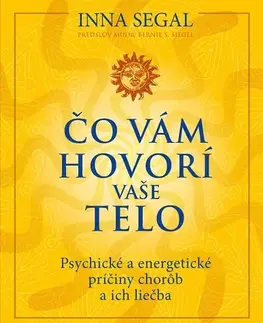 Zdravie, životný štýl - ostatné Čo vám hovorí vaše telo - Inna Segal